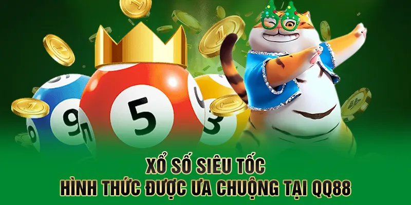 Xổ Số QQ88 – Nơi Hội Tụ Của Vận May Và Phần Thưởng Lớn 4 Xổ số siêu tốc - Hình thức được ưa chuộng tại QQ88